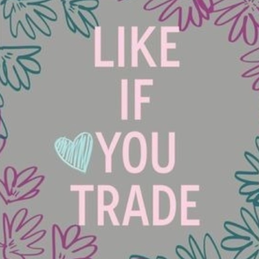 Like if you trade💕